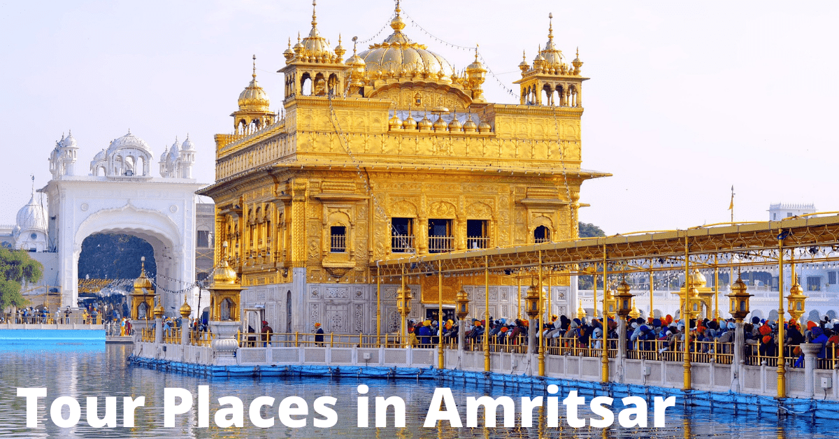 You are currently viewing Tour places in Amritsar